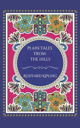 Plain Tales from the Hills: Kipling’s Short Story Collection von Independently published